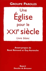 Une Eglise pour le XXIe siècle - Groupe Paroles (Paris)
