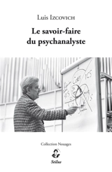 Le savoir-faire du psychanalyste - Luis Izcovich