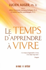 Le temps d'apprendre à vivre - Lucien Auger