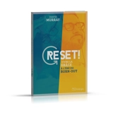 Reset ! : vivre la grâce à l'ère du burn-out - David Murray