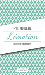 P'tit guide de l'émotion - Gilles Devilleneuve