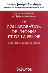 Lettre aux évèques de l'Eglise catholique sur la collaboration de l'homme et de la femme dans l'Eglise et dans le monde - Benoît 16