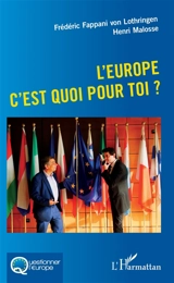 L'Europe c'est quoi pour toi ? - Frédéric Fappani