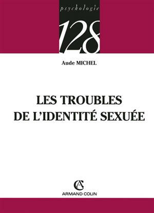 Les troubles de l'identité sexuée - Aude Michel