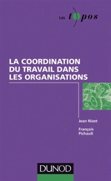 La coordination du travail dans les organisations - Jean Nizet
