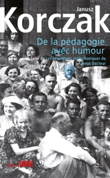 De la pédagogie avec humour. Les feuilletons radiophoniques du vieux docteur - Janusz Korczak
