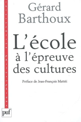 L'école à l'épreuve des cultures - Gérard Barthoux