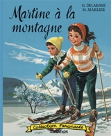 Martine à la montagne - Gilbert Delahaye