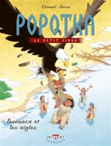 Popotka le petit Sioux. Vol. 5. Susweca et les aigles - David Chauvel