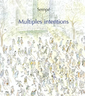 Multiples intentions - Jean-Jacques Sempé