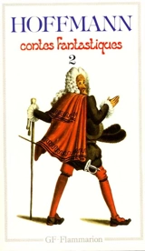 Contes fantastiques. Vol. 2 - Ernst Theodor Amadeus Hoffmann