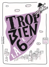 Trop bien la 6e - Sophie Bresdin