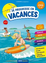 Je progresse en vacances : 10-11 ans, CM2 à la 6e - Laurence Vincenot