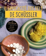 L'efficacité des sels de Schüssler - Günther H. Heepen