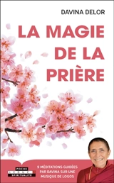 La magie de la prière - Davina Delor