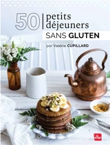 50 petits déjeuners sans gluten - Valérie Cupillard
