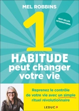 1 habitude peut changer votre vie - Mel Robbins