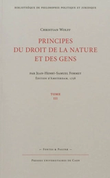 Principes du droit et de la nature et des gens. Vol. 3 - Christian Wolff