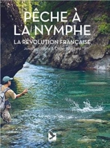 Pêche à la nymphe : la révolution française - Jonathan White