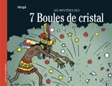 Les aventures de Tintin. Les mystères des 7 boules de cristal - Hergé