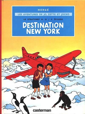 Le Stratonef H 22. Vol. 2. Destination New York - Hergé