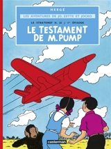 Le Stratonef H 22. Vol. 1. Le testament de M. Pump - Hergé