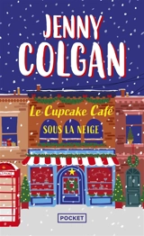 Le Cupcake Café sous la neige - Jenny Colgan