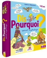 Dis pourquoi ? : spécial mythologie - Sophie de Mullenheim