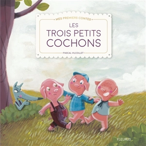 Les trois petits cochons - Pascal Vilcollet