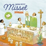 Mon petit missel : nouvelle traduction du Missel romain - Maïte Roche