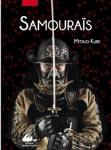Les samouraïs, histoire illustrée - Mitsuo Kure