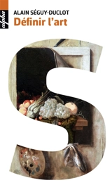 Définir l'art - Alain Séguy-Duclot