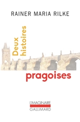Deux histoires pragoises - Rainer Maria Rilke
