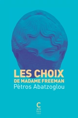 Les choix de Madame Freeman - Petros Ampatzoglou