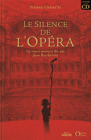 Le silence de l'Opéra - Pierre Créac'h