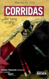 Corridas : de sang et d'or - Marine de Tilly