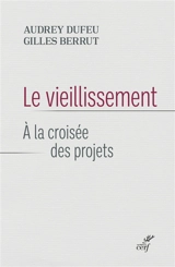 Le vieillissement : à la croisée des projets - Audrey Dufeu