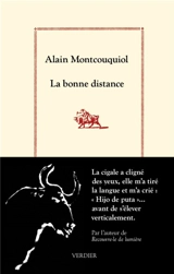 La bonne distance : récits - Alain Montcouquiol