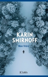 Mon frère - Karin Smirnoff
