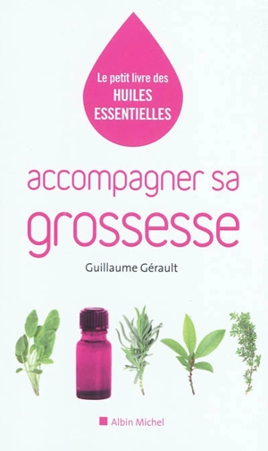 Accompagner sa grossesse - Guillaume Gérault