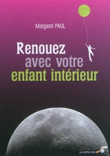 Renouez avec votre enfant intérieur - Margaret Paul