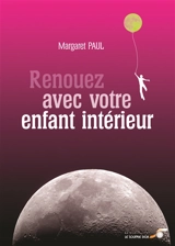 Renouez avec votre enfant intérieur - Margaret Paul