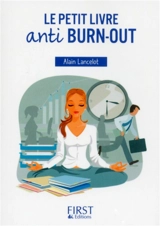 Le petit livre anti burn-out - Alain Lancelot