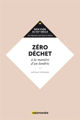 Zéro déchet à la manière d'un lombric - Nathalie Tordjman