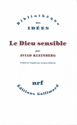 Le Dieu sensible - Aviad M. Kleinberg