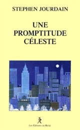 Une promptitude céleste - Stephen Jourdain