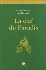 La clef du paradis - Habîb Ahmad Mashhûr al- Haddad