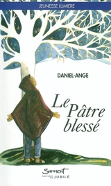 Le pâtre blessé - Daniel-Ange