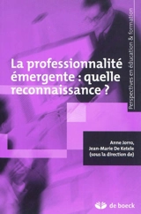 La professionnalité émergente : quelle reconnaissance ?