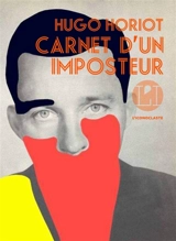 Carnet d'un imposteur - Hugo Horiot
